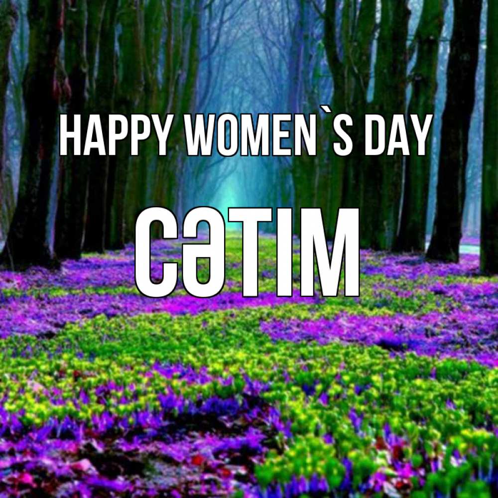 Greetings card с именем, СӘТІМ happy women`s day фиолетовые цветы в лесу 1 Greetings with text for free download 
